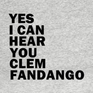 Yes I Can Hear You! T-Shirt